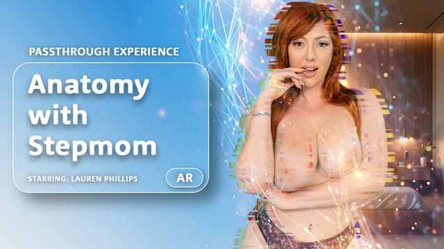 Lauren Phillips performs oral and anal sex in a garter belt during this 8K VR passthrough scene with her stepmom.