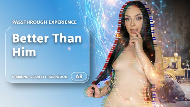 Scarlett Rosewood performs vaginal sex and a blowjob in a passthrough VR POV scene filmed in 4K resolution for AR Porn.