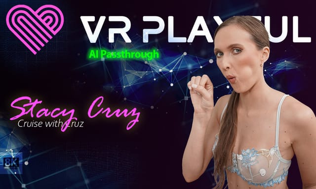 Stacy Cruz enjoys vaginal sex and a blowjob in a VR passthrough POV scene with medium tits and ponytails by VR Playful.