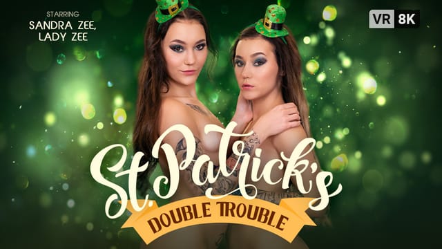 Lady Zee and Sandra Zee perform oral sex in a St Patrick's Day setting in this 4K VR Bangers production featuring 60 FPS European adult content.