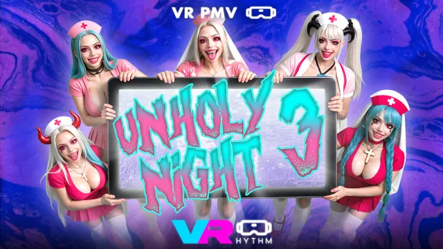 Unholy Night 3 [VR PMV]