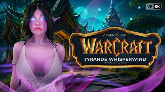 Little Puck cosplaying as Tyrande Whisperwind performs oral and vaginal sex in a VR horror production.