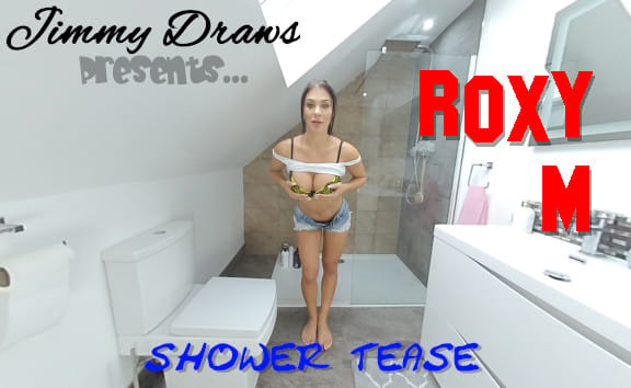 Roxy M teases in the shower during this 4K VR video by JimmyDraws featuring solo 180 degree views.