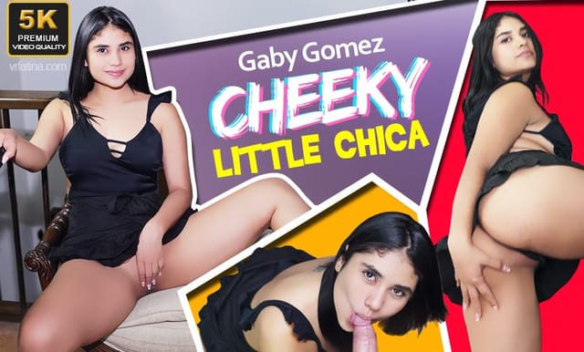 Gaby Gomez performs anal and blowjob scenes in a POV VR video by VRLatina featuring 60 FPS graphics and teen content.