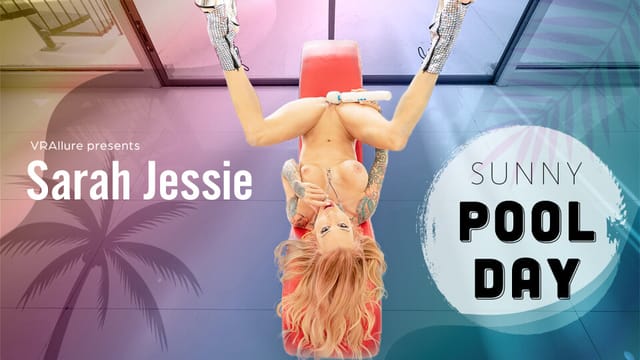 Sarah Jessie relaxes by the pool in this 4K VRAllure non POV video featuring high frame rate visuals and premium production quality.