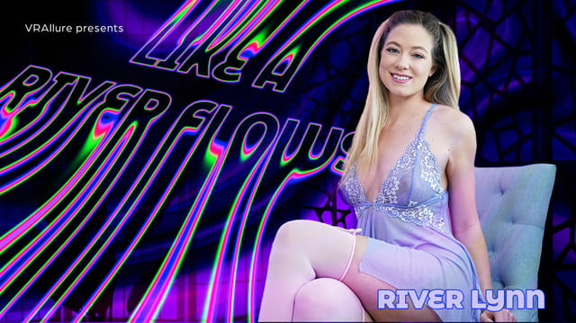 River Lynn performs a solo VR activity in a river setting, captured in 4K and 6K resolution with 60 FPS smoothness for an immersive experience.