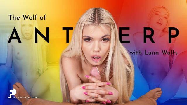 Luna Wolfs performs a POV blowjob in The Wolf Of Antwerp by FuckPassVR, featuring 60 FPS European premium 4K VR passthrough