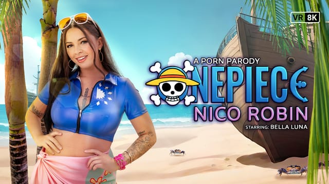 Bella Luna in a Nico Robin cosplay performs a close up POV blowjob for VR Conk in 60 FPS adult virtual reality content.