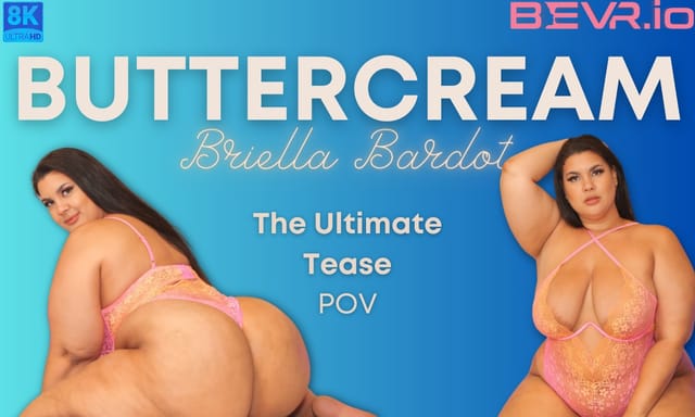 Brunette model Buttercream Brielle Bardot performs a teasing POV action in 4K 60fps VR footage for BlushErotica.