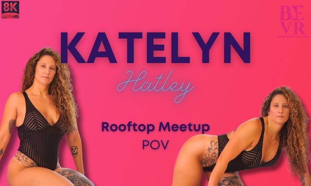Katelyn Hatley performs a solo POV routine on a rooftop in a premium 4K VR experience with 60 FPS smooth playback.