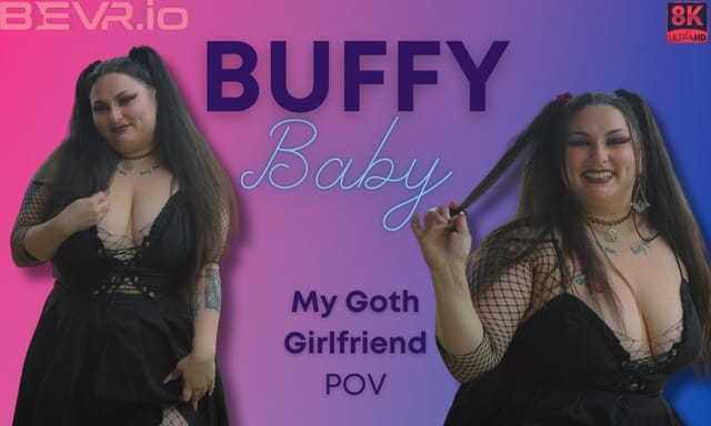 Buffy Baby performs a POV scene with big tits in 4K 180 degree VR from BlushErotica.