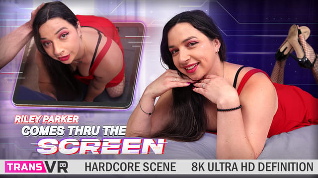 [Trans] Riley Parker Comes Thru The Screen... — Riley Parker VR porn scene