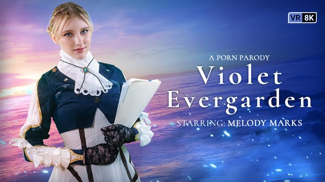 Melody Marks performs a POV blowjob and titty fuck in a Violet Evergarden parody, featuring close-up VR footage at 60 FPS.