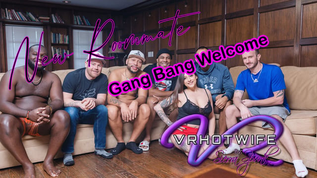 Olivia Taylor receives a gangbang welcome from her roommates in this non-pov VRHotwife 60 FPS premium video.