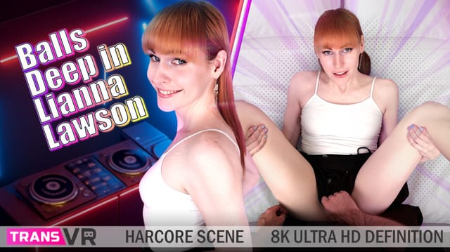 Lianna Lawson performs anal and oral acts in a POV scene filmed in 4K resolution by TransVR.